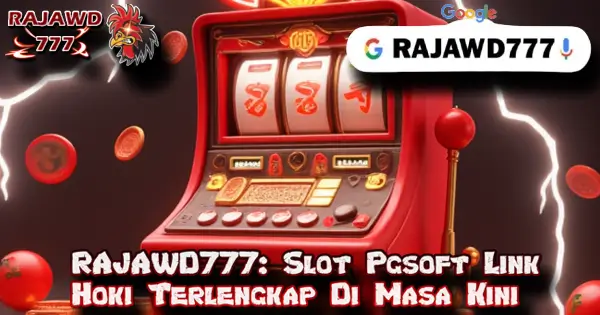 RAJAWD777: Slot Pgsoft Link Hoki Terlengkap Di Masa Kini